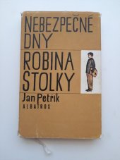 kniha Nebezpečné dny Robina Stolky, Albatros 1975