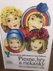 kniha Piesne,hry a riekanky Detí predškolského veku, Slovenské pedagogické nakladateľstvo 1989