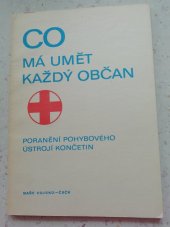 kniha Co má umět každý občan Poranění pohybového ústrojí končetin, Naše vojsko 1975