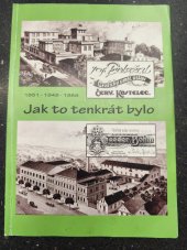 kniha Jak to tenkrát bylo Jos.Doležal Grafický umělecký ústav, Vlastivědný spolek v Červeném Kostelci 2019
