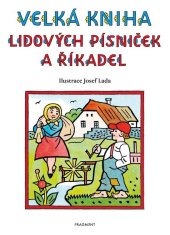 kniha Velká kniha lidových písniček a říkadel – Josef Lada, Fragment 2023