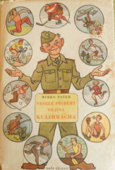 kniha Veselé příbehy vojaka Kulihracha, Naše vojsko 1957