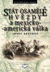 kniha Stát osamělé hvězdy a mexicko-americká válka, Libri 2002