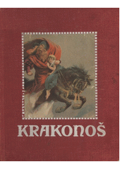 kniha Krakonoš, pán krkonošských hor, Alois Hynek 1930
