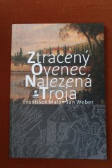 kniha Ztracený Ovenec Nalezená Troja, Nadace Quido Schwanka - Troja, město v zeleni 2020