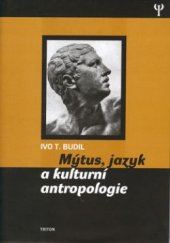 kniha Mýtus, jazyk a kulturní antropologie, Triton 2003
