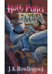 kniha Harry Potter a vězeň z Azkabanu, Albatros 2001