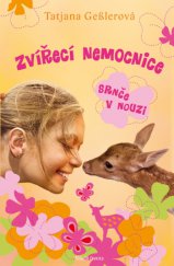 kniha Zvířecí nemocnice 1. - Srnče v nouzi, Mladá fronta 2013