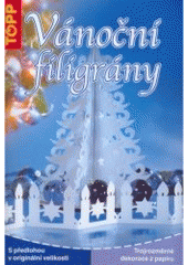 kniha Vánoční filigrány trojrozměrné dekorace z papíru, Anagram 2007