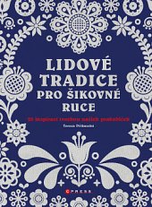 kniha Lidové tradice pro šikovné ruce, CPress 2020