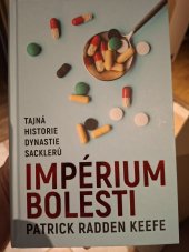 kniha Impérium bolesti  Tajná historie dynastie Sacklerů, Doubleday 2022
