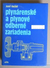 kniha Plynárenské a plynové odberné zariadenia, Alfa 1986