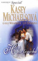 kniha Hon na ženicha V loži jeho lordstva / Vězeň ve věži / Slovo džentlmena, Harlequin 2005