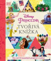 kniha Disney Princezna - Tvořivá knížka, Egmont 2020