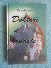 kniha Doktoři nejsou andělé, Epava 1998