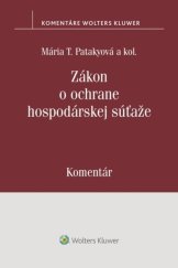 kniha Zákon o ochrane hospodárskej súťaže Komentár, Wolters Kluwer 2022