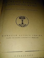 kniha Z mého života zahradnického vzpomínky pražského zahradníka, Časopis Zahradnické listy 1922