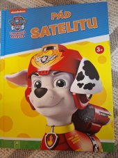 kniha Tlapková patrola  Pád satelitu, Nickelodeon 2022