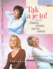 kniha Tak a je to!, aneb, Dámy, nejste na to samy, Motto 2001