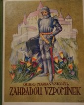 kniha Zahradou vzpomínek, Ústřední nakladatelství a knihkupectví učitelstva českoslovanského 1925