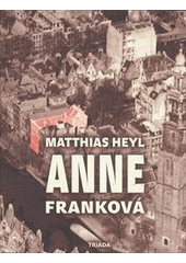 kniha Anne Franková, Triada 2014