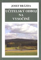 kniha Učitelský odboj na Vysočině, Eva 2010