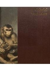kniha Gabriel von Max (1840-1915) : [Západočeská galerie v Plzni, Výstavní síň "13", 25.2.-8.5.2011], Západočeská galerie 2011
