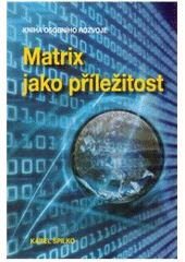 kniha Matrix jako příležitost kniha osobního rozvoje, Trans World Tour 2010