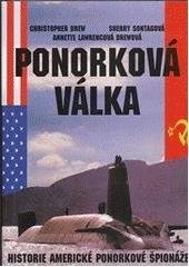 kniha Ponorková válka historie americké ponorkové špionáže, Rybka Publishers 2000
