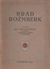kniha Hrad Rožmberk, E. Bažant 1924