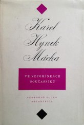 kniha Karel Hynek Mácha ve vzpomínkách současníků, Svobodné slovo - Melantrich 1959