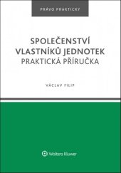 kniha Společenství vlastníků jednotek Praktická příručka, Wolters Kluwer 2020