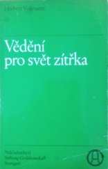 kniha Vědění pro svět zítřka, Stiftung Gralsbotschaft 1991