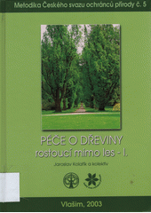 kniha Péče o dřeviny rostoucí mimo les 1., ČSOP Vlašim 2003
