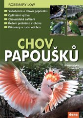 kniha Chov papoušků Chovatelská příručka, Dona 2015