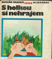 kniha S holkou si nehrajem, Albatros 1978