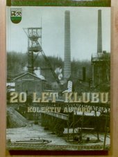 kniha 20 let klubu, Klub přátel Hornického muzea v Ostravě 2008