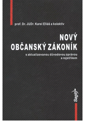 kniha Nový občanský zákoník s aktualizovanou důvodovou zprávou a rejstříkem, Sagit 2012