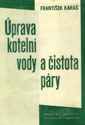 kniha Úprava kotelní vody a čistota páry Určeno [též] stud. vys. škol, SNTL 1965