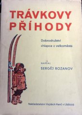 kniha Trávkovy příhody dobrodružství chlapce z velkoměsta, Vojtěch Hanč 1936