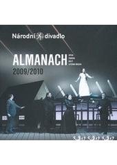kniha Almanach 2009/2010 opera, činohra, balet, Laterna magika, Národní divadlo 2010
