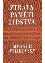 kniha Ztráta paměti lidstva, Dobra 2001