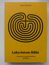 kniha Labyrintem Bible Putování za podivuhodným příslibem, Biblion 2023
