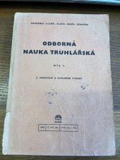 kniha Odborná nauka truhlářská Díl I., Ústav pro učeb. pomůcky prům. a odb. šk. 1946