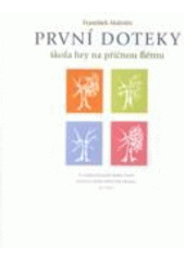 kniha První doteky škola hry na příčnou flétnu, Editio Bärenreiter 2005