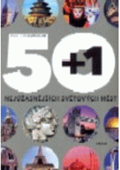 kniha 50+1 nejúžasnějších světových měst, Práh 2007
