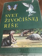 kniha Svet živočišnej ríše ilustrovaná encyklopédia, Osveta 1978