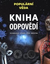 kniha Kniha odpovědí Technologie. Vesmír. Věda. Medicína, Omega 2019