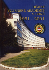 kniha Dějiny Vojenské akademie v Brně 1951-2001, Ministerstvo obrany - Avis 2001
