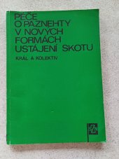 kniha Péče o paznehty v nových formách ustájení skotu, SZN 1977